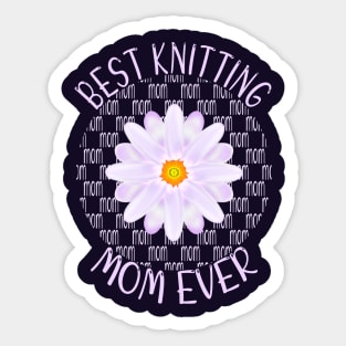 Best Knitting Mom Ever Sticker